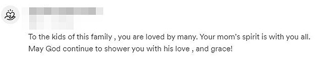 Contributors to the family's GoFundMe shared their condolences for eldest son Micah and his siblings following the recent loss of their mother