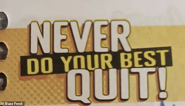 Someone else saw a 'motivational' sign with a very interesting message: 'Never try too hard, quit!'