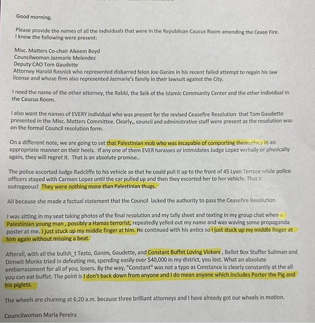 In the email, Pereira — who was arrested in November over an incident at a polling station and has been accused of intimidation in the past — claimed that a ceasefire-supporting person present at the council meeting may be a Hamas terrorist is.