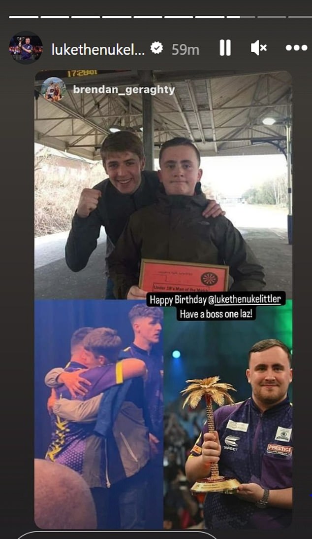 Milburn wasn't the only one who took to the social media platform to wish Littler a happy birthday.  His friend Brendan Geraghty also shared a message (above)