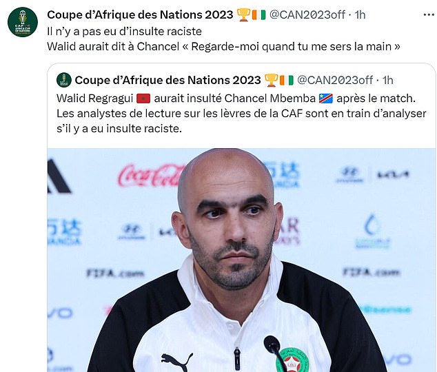 An account posing as an official AFCON page claimed that the Confederation of African Football found that Regragui was not racist.  They claim he said, 'Look at me while you shake my hand'