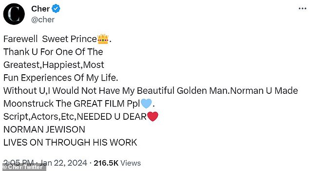 The 77-year-old pop diva wrote on X: 'Goodbye dear prince.  Thank you for one of the greatest, happiest, and most enjoyable experiences of my life.  Without (you) I wouldn't have my beautiful golden man.  Norman (you) made Moonstruck the great movie.  (People), script, actors, etc. need (you) baby.  Norman Jewison lives on through his work'