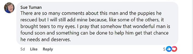 More than 250 people responded to the shelter's post in hopes of finding the homeless man and helping him like he helped the five puppies.