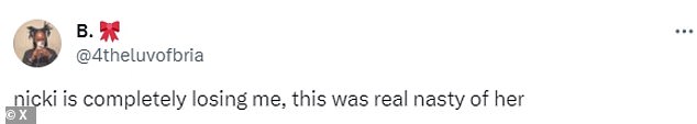 “Nicki is completely losing me, this was really mean of her,” tweeted X user @4theluvoftria