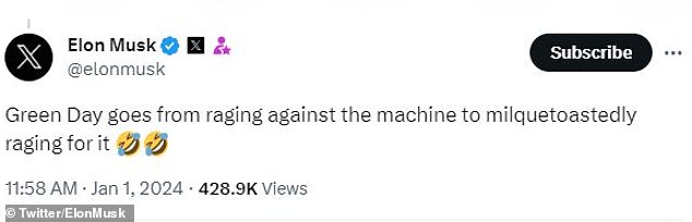 “Green Day goes from raging against the machine to raging for it milquetoasted,” Tesla and Twitter owner Elon Musk wrote on the social media platform