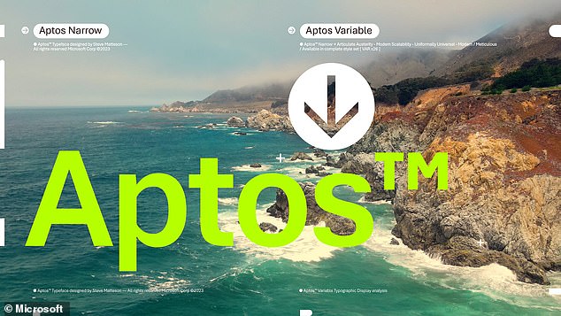 Microsoft opted for Aptos last year, but has now started rolling out the change to users worldwide