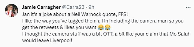 But the ex-Liverpool defender hit back at the former Sheffield United striker, saying: 'It's a joke about a Neil Warnock quote, FFS!'