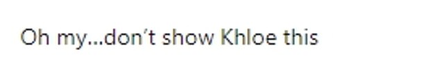 They wrote: 'Tristan, don't get any ideas right now' and 'The only way he can redeem himself is to go back and "like it" each.  single.  photo of Khloe'