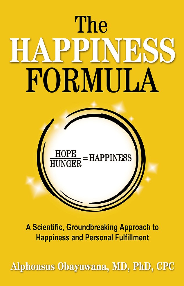 Dr.  Alphonsus Obayuwana is author of the new book The Happiness Formula: A Scientific, Groundbreaking Approach to Happiness and Personal Fulfillment