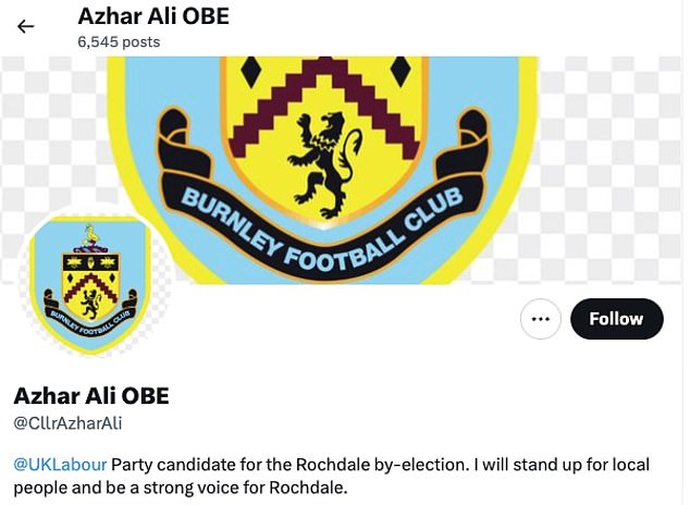 Disgraced Labor candidate for the Rochdale by-election Azhar Ali – who has been suspended by his party – has Burnley's badge as his background and image from his X account