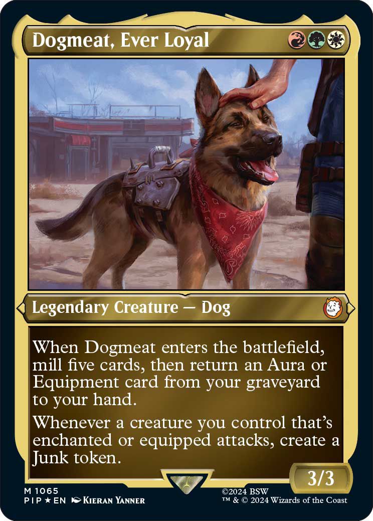 Dogmeat is a legendary creature.  It returns an aura or equipment from the graveyard to your hand.