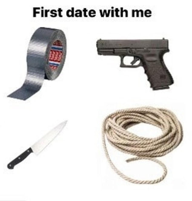 An image entitled 'First date with me' showing images of duct tape, a knife, rope and a gun was also downloaded to the 25-year-old's phone, the court was previously told.