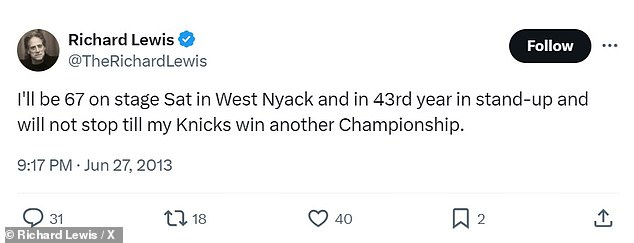 “I'll be 67 on stage in West Nyack and in my 43rd year in stand-up and won't stop until my Knicks win another championship,” he joked on Twitter.