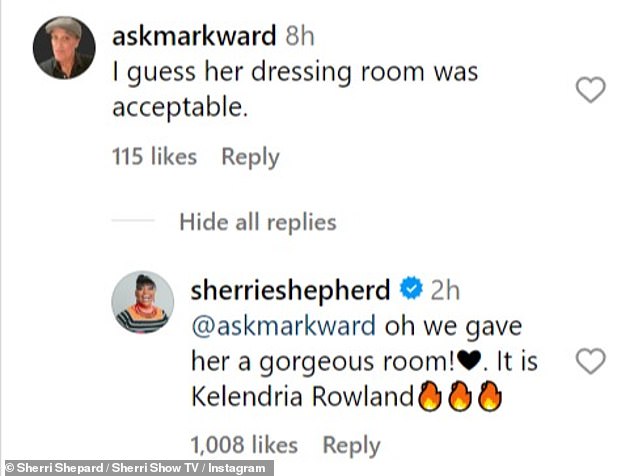 “I think her dressing room is acceptable,” wrote a social media user with the handle @askmarkward.  Sherri, 56, quickly responded from her personal Instagram account, writing, “Oh we got her a beautiful room!  (heart emoji) It's Kelendria Rowland (fire emoji)'