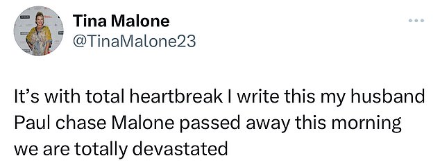 The statement read: 'It is with total sadness that I write this, my husband Paul Chase Malone passed away this morning, we are completely devastated.'