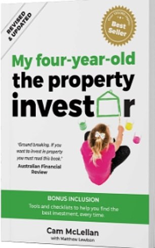 Cam's newly revised book My Four Year Old, the Property Investor, tells you how to avoid the pitfalls