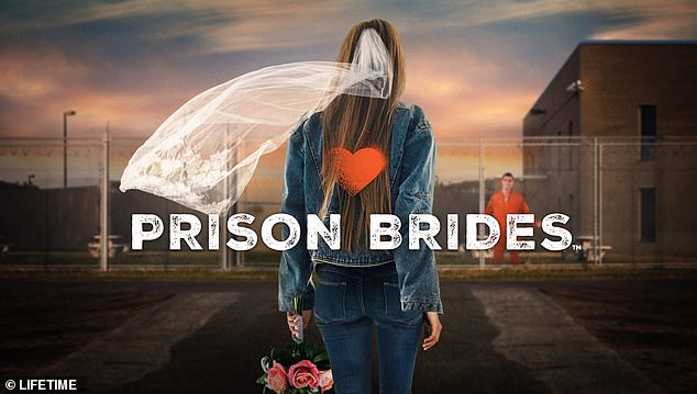 Lifetime's latest series, simply titled Prison Brides, has lifted the lid on how blushing brides-to-be formed unlikely bonds with convicted criminals in the US.