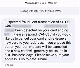 Three weeks after receiving this text message, a customer was scammed, which was confirmed as legitimate by his bank