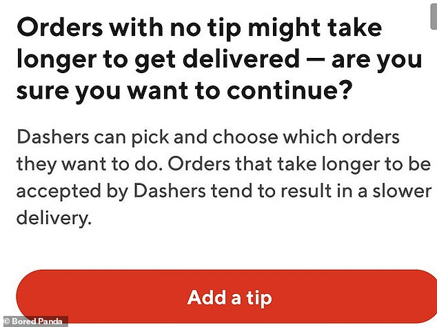 Meanwhile, a delivery company website in the US claimed that 'deliveries may take longer on orders without tips'