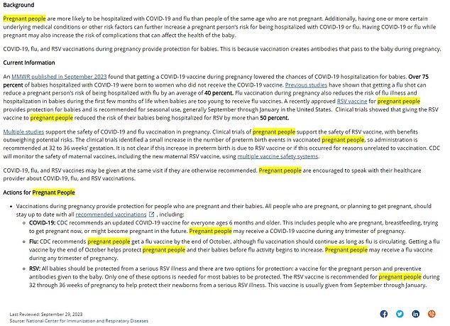 DailyMail.com found that all gender-specific terms – including 'she', 'her', 'women' and 'mother' – had been removed from the CDC's recommendations for the respiratory virus and Covid vaccinations when they were updated last month