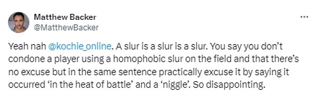 Comments like this one from Australian actor Matthew Backer sum up the thoughts of many football fans who took to social media to lash out at Koch