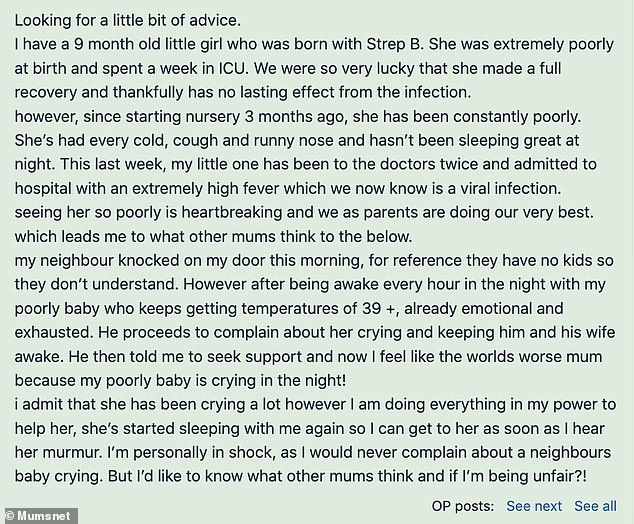 On the British parenting platform Mumsnet, the anonymous woman explained that her neighbor recently knocked on her door dissatisfied because he could not sleep