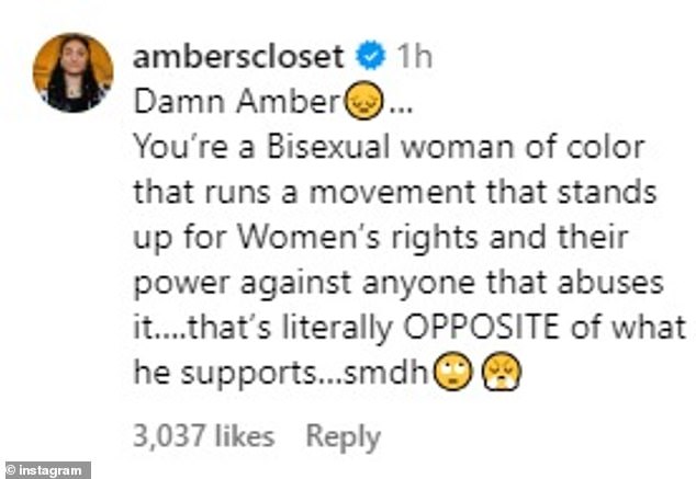 Actor/activist Amber Whittington added: 'Damn Amber... You're a bisexual woman of color leading a movement to stand up for women's rights and their power against anyone who abuses it... that's literally the OPPOSITE of what he supports... smdh'