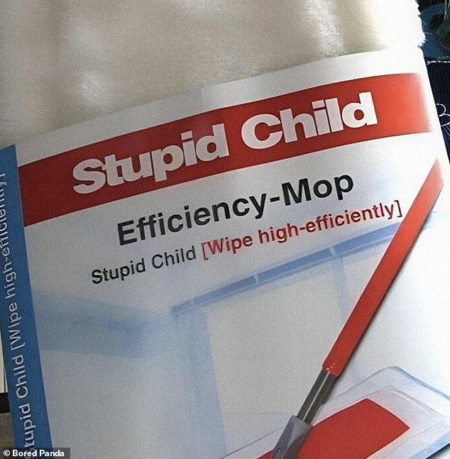 LOL!  Elsewhere in China, there appeared to be a translation error on a mop brand with the inscription 'stupid child'