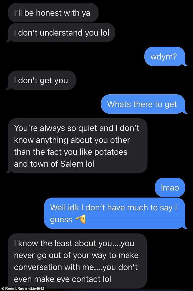 He sent her a series of disgusting messages insulting not only her, but also those on the autism spectrum.  He started by saying he 'don't understand her' before calling her an 'autistic frigid b****', seemingly out of nowhere