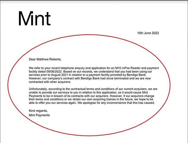 A letter from Mint Payments said: 'Under the contractual terms of our current acquirers, we are unable to provide our service to you.'