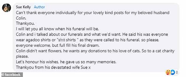 His 'devastated' wife Sue (pictured) said she and Colin both spoke about their wishes and wishes for their funerals before he passed away unexpectedly