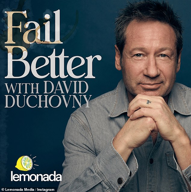 Duchovny dives into failure and its impact on our lives in his Fail Better podcast, which debuted on May 7