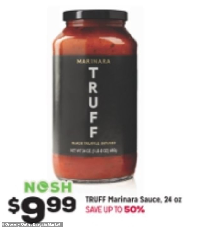 Other typically expensive items, including Truff Marinara sauce, sell for $9.99 at the bargain store.  It usually sells for $29.99 on the company's website