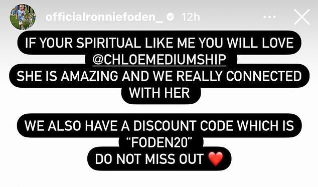 Foden seemed impressed by the psychic as he posted a discount code to his 11.7 million Instagram followers which was shared on his son Ronnie's account