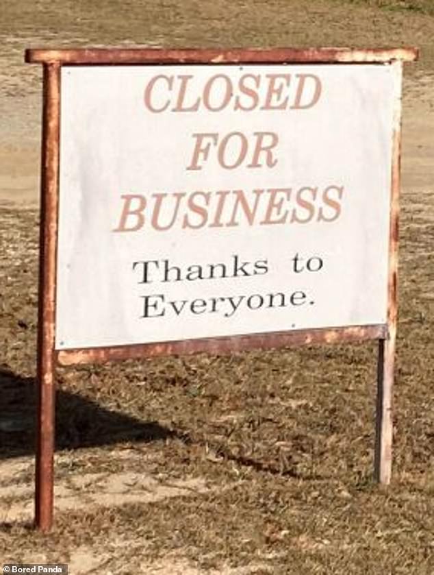 This sign, spotted outside a now-closed store, presumably in North America, may be more passive-aggressive than the writer intended