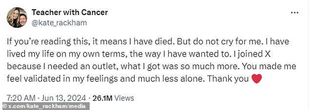 In her last message she wrote: 'If you read this, I have died, but don't cry for me.  I lived my life on my own terms, the way I wanted to.”