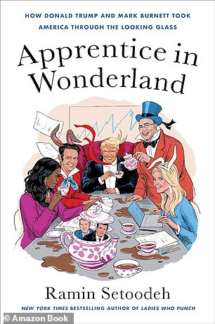 Apprentice in Wonderland by Variety's co-editor-in-chief Ramin Setoodeh hits bookstores on Tuesday