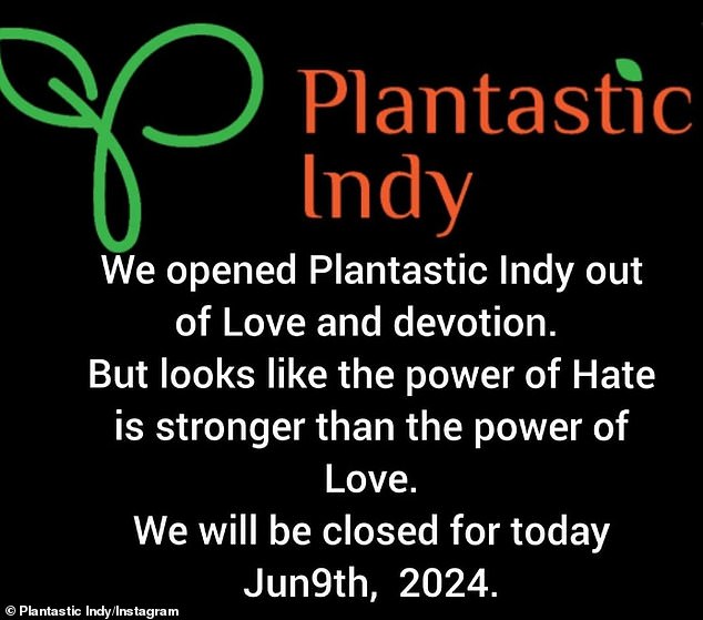 'We opened Plantastic Indy out of love and dedication.  But it seems that the power of hate is stronger than the power of love,” she wrote on the pages of the cafe