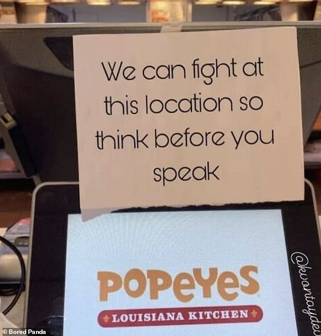 Meanwhile, Popeyes restaurant in Louisiana made sure customers were aware that staff was not messing around