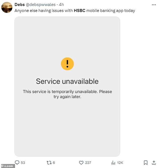 Customers took to X (Twitter) to complain, with one asking: 'Is anyone else having problems with the HSBC mobile banking app today?'