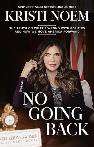 Noem has faced a slew of controversies since the release of her memoir, No Going Back: The Truth on What's Wrong with Politics and How We Move America Forward
