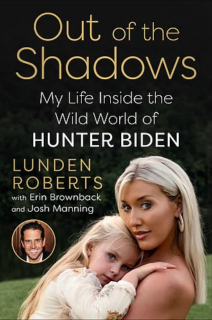 DailyMail.com has obtained an early copy of Lunden Roberts' forthcoming memoir Out of the Shadows: My Life Inside the Wild World of Hunter Biden