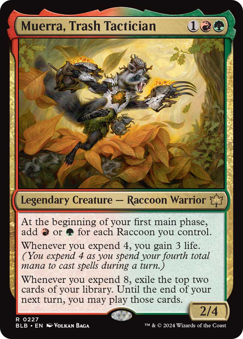 Muerra, Trash Tactician is a 2/4 member creature, a racoon warrior, that costs three mana — including a red and a green. It also has an expand ability that allows the caster to gain life.