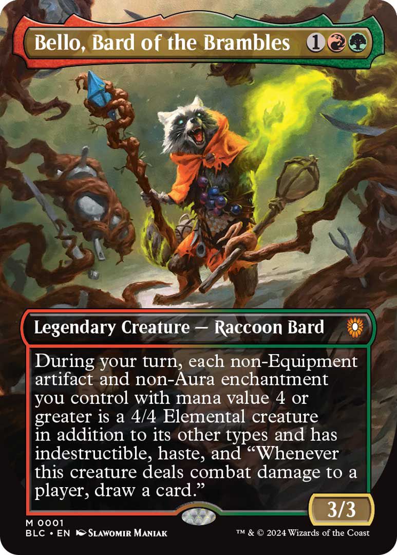 Bello, Bard of the Brambles, is a legendary creature, a raccoon bard, that costs 3/3 of the 3 mana in total, including a red and a green.