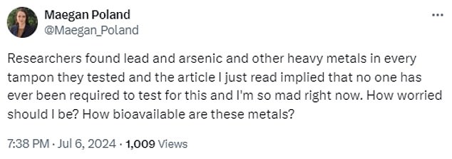 In the study, the 16 metals tested included arsenic, barium, calcium, cadmium, cobalt, chromium, copper, and iron. Researchers identified samples of all 16 among the tampons tested