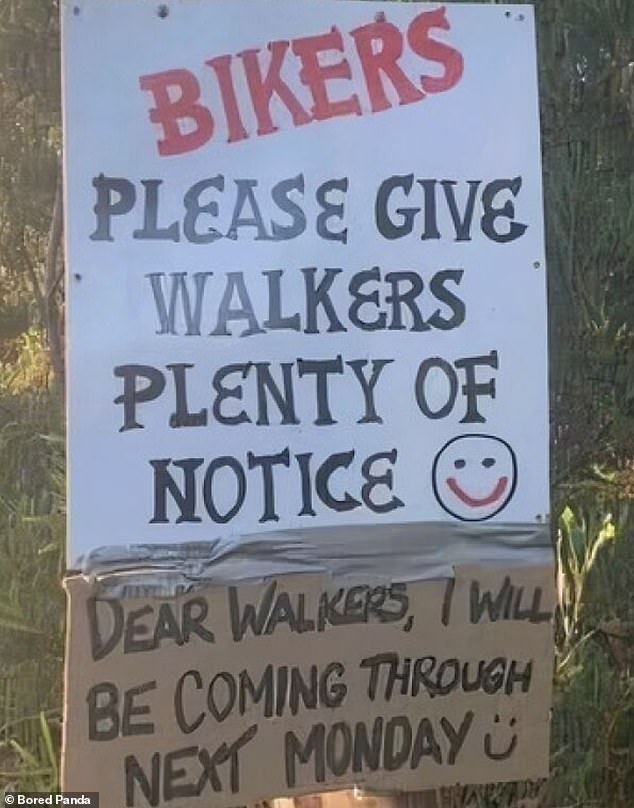 Hilarious! Meanwhile, a cyclist had a bit of passive-aggressive fun with this sign that said they should 'notify hikers well in advance'