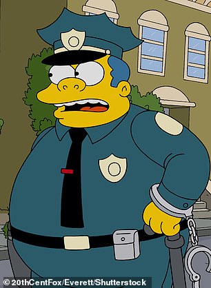 The American actor also voices Chief Clancy Wiggum (pictured), the notoriously lazy police officer