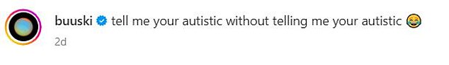 In the post she wrote: 'Tell me [you're] autistic without telling me [you're] autistic'