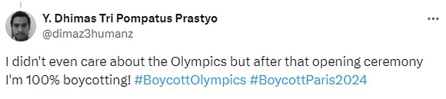 One viewer wrote: 'What a shameful opening to the 2024 Olympics #BoycottOlympics.'