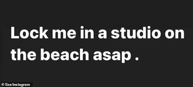 The four-time Grammy winner took to Instastory on Tuesday to give fans a hint about her upcoming plans: 'Lock me in a studio on the beach ASAP'